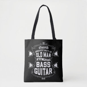 Mannen onderschatten nooit een oud Man dat de pas Tote Bag