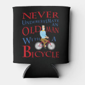 Mannen onderschatten nooit een oud Man met een fie Blikjeskoeler (Voorkant)
