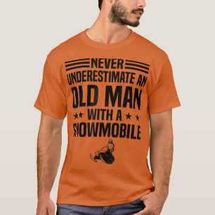 Mannen onderschatten nooit een oud Man met een sne T-shirt