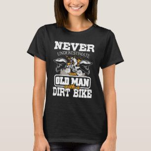 Mannen onderschatten nooit een oud Man met een vui T-shirt