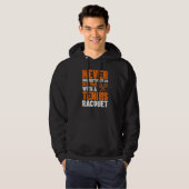 Mannen onderschatten nooit een oude Man Tennis Rac Hoodie (Voorkant volledig)