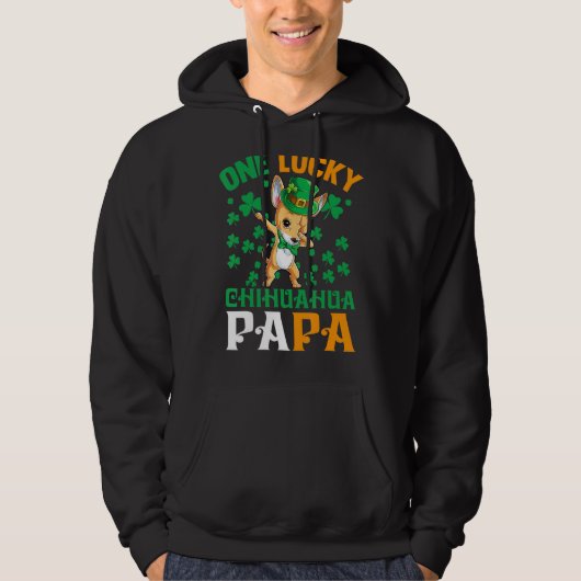 Mannen One Lucky Dog Papa Funny Chihuahua Dad St P Hoodie (Voorkant)