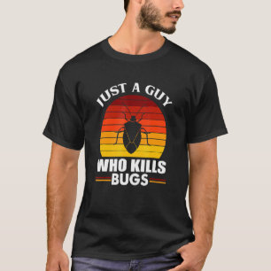 Mannen Ongediertebestrijding Kakkerlakken Gewoon E T-shirt