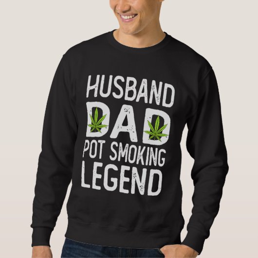 Mannen onkruid vader Stoner Husband Pot Smoker Leg Trui (Voorkant)