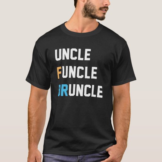 Mannen oom Funcle Druncle Gift Tee Shirt (Voorkant)