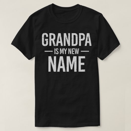 Mannen opa is mijn nieuwe naam New opa Announcem T-shirt (Design voorkant)