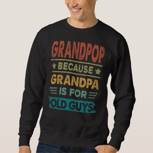 Mannen opa omdat opa voor oude jongens vet is trui (Voorkant)