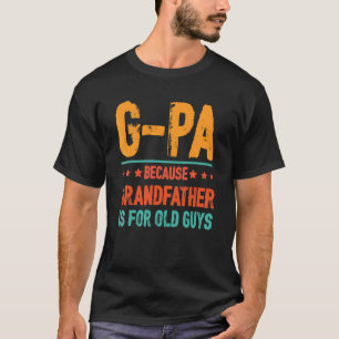 Mannen opa opa opa grootvader opa opa pap t-shirt