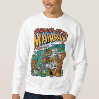 Mannen "Opgroeien in Mandan" Sweatshirt