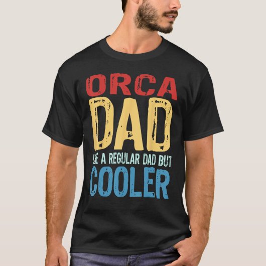 Mannen orka vader als een gewone vader maar cooler t-shirt (Voorkant)