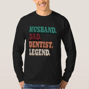 Mannen orthopedica Husband Pap Dentist Legend Dent T-shirt