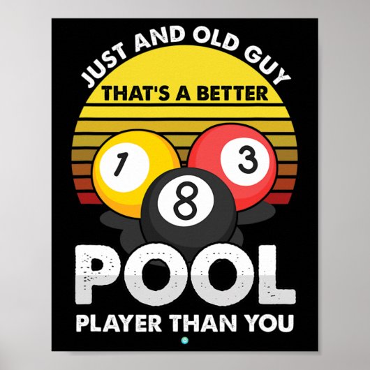Mannen oude man poolspeler - Funny Billiards Gift Poster (Voorkant)