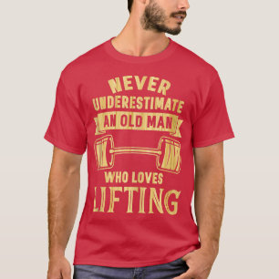 Mannen Oude Man Weightlifter Funny Fitness Gym T-shirt