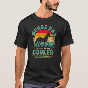 Mannen paarden zoals een gewone vader, maar koeler t-shirt