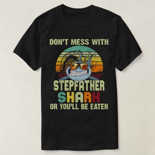 Mannen pap cadeau van dochter Dont mess met stepfa T-shirt (Design voorkant)