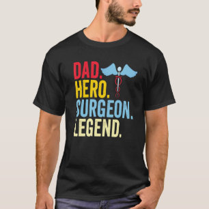 Mannen Pap Hero chirurg Legend T-shirt