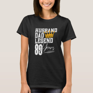 Mannen pap Husband Legend 80 jaar 80ste verjaardag T-shirt