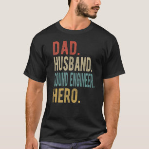 Mannen pap Husband Sound Engineer Hero T-shirt