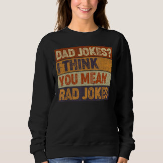 Mannen pap Jokes, ik denk dat je bedoelt Rad Jokes Trui