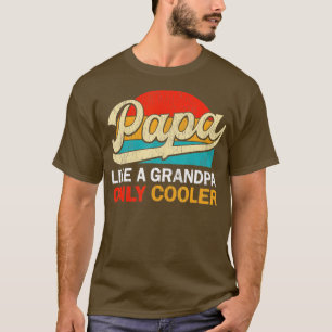 Mannen PAPA als een opa alleen koeler, Funny dad d T-shirt
