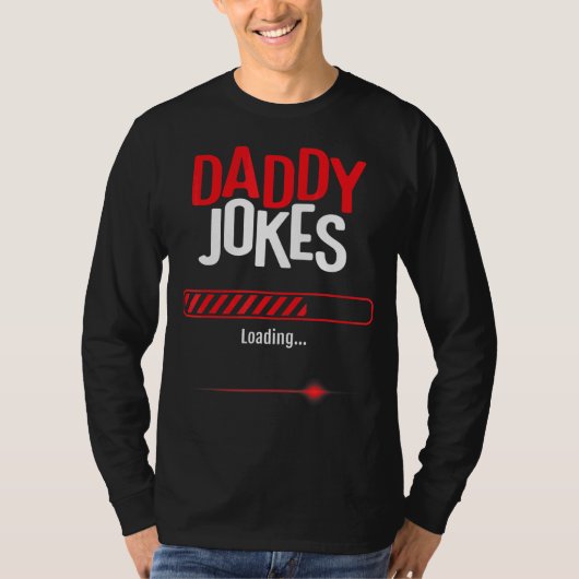 Mannen papa grappen laden sarcastisch Vaderdag d T-shirt (Voorkant)