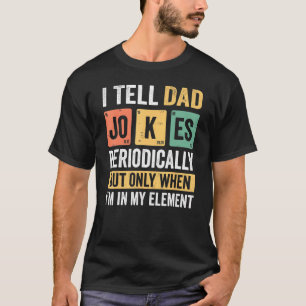 Mannen papa Ik vertel papa grappen periodiek papa  T-shirt