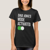 Mannen Papa Jokes Mode Geactiveerde Vaders Dag Fun T-shirt (Voorkant)