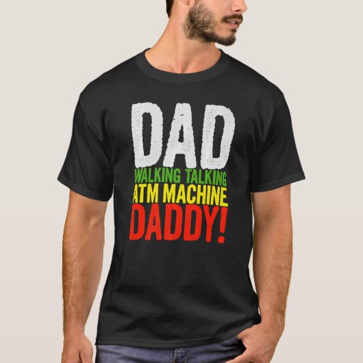 Mannen papa lopen praten geldautomaat papa f t-shirt (Voorkant)