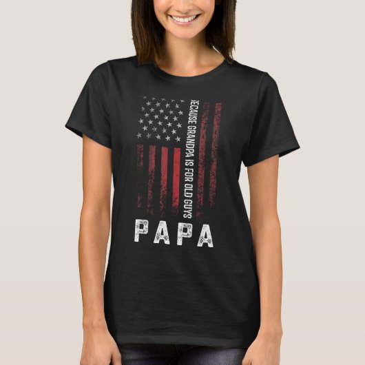 Mannen Papa omdat opa voor oude mannen is T-shirt (Voorkant)