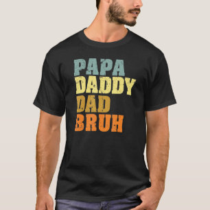 Mannen Papa papa Bruh die van de Jongens houdt T-shirt