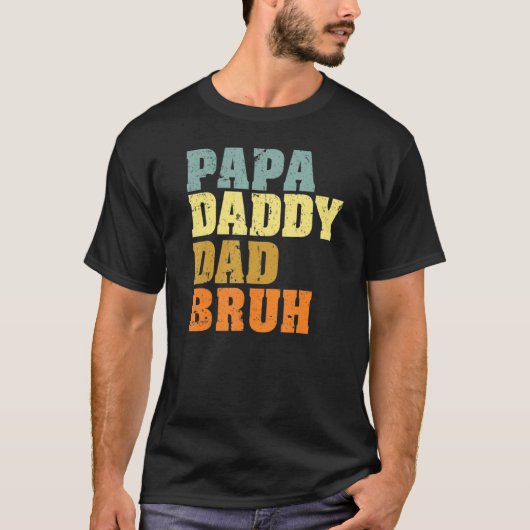 Mannen Papa papa Bruh die van de Jongens houdt T-shirt (Voorkant)