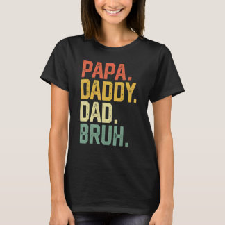 Mannen  Papa papa Bruh Fathers Day Outfi T-shirt