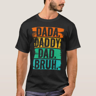 Mannen papa papa papa bruh 3 t-shirt