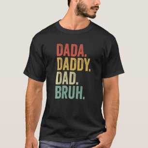 Mannen papa papa papa bruh bruh Vaderdag papa  T-shirt