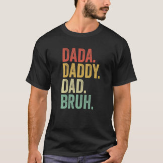 Mannen papa papa papa bruh bruh Vaderdag papa  T-shirt