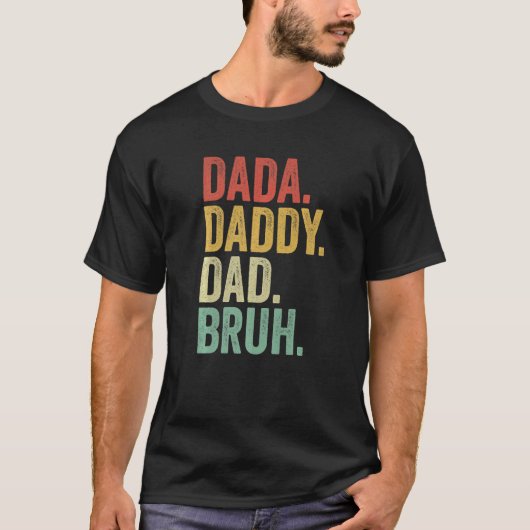 Mannen papa papa papa bruh bruh Vaderdag papa  T-shirt (Voorkant)
