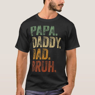 Mannen papa Papa papa Bruh papa en ik meisje Pap L T-shirt