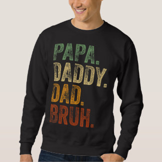 Mannen papa Papa papa Bruh papa en ik meisje Pap L Trui