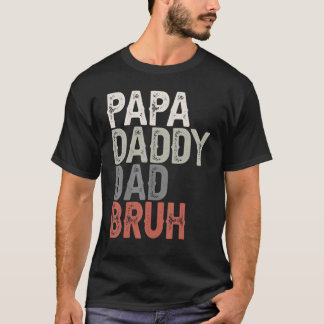 Mannen Papa papa Papa Bruh Vaderdag Pap en Pap T-shirt