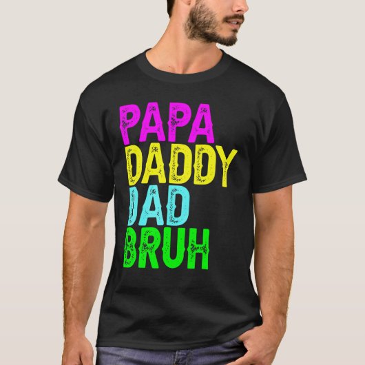 Mannen Papa papa Papa Bruh Vaderdag Pap en Pap T-shirt (Voorkant)