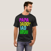 Mannen Papa papa Papa Bruh Vaderdag Pap en Pap T-shirt (Voorkant volledig)