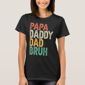Mannen Papa papa Papa Bruh Vaderdag Pap en Pap T-shirt