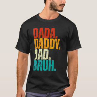 Mannen papa papa papa papa bruh voor vader' t-shirt