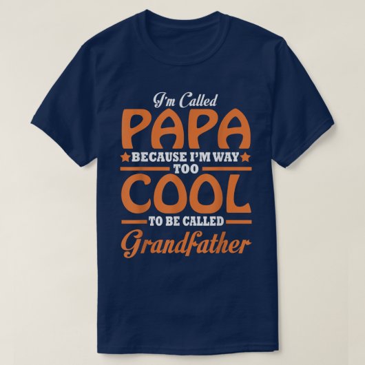 Mannen Papa te cool om grootvader te worden T-shirt (Design voorkant)