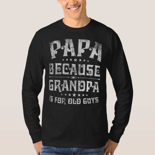 Mannen papa's omdat opa voor bejaarde jongens is g t-shirt (Voorkant)