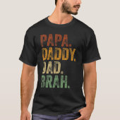 Mannen papa's pap brah papa en ik meisje pap l t-shirt (Voorkant)