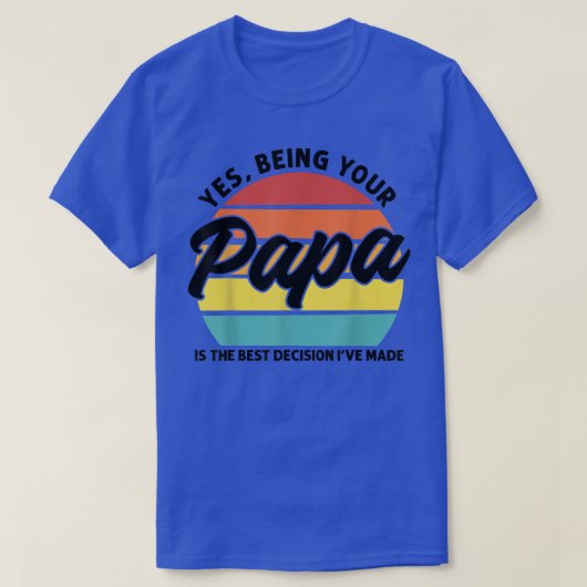 Mannen Papa's zijn de beste keuze Papa's T-shirt (Design voorkant)