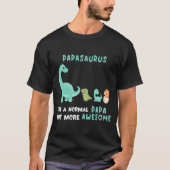 Mannen papasaurus als een normaal maar meer t-shirt (Voorkant)