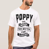 Mannen papaver het Man de mythe de legendste T-shi T-shirt (Voorkant)