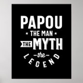 Mannen papou het Man de mythe de legendarische cad Poster (Voorkant)